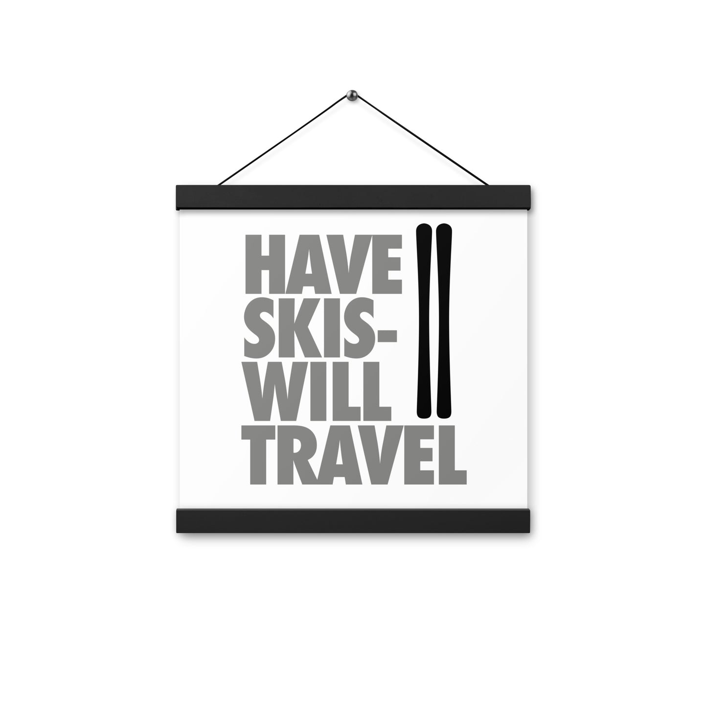 CS0032 - 06008 - Have Skis Will Travel Poster with hangers