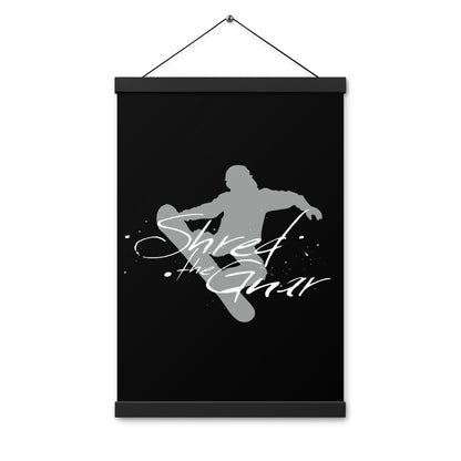 CS0021 - 06008 - Shred the Gnar Poster with hangers