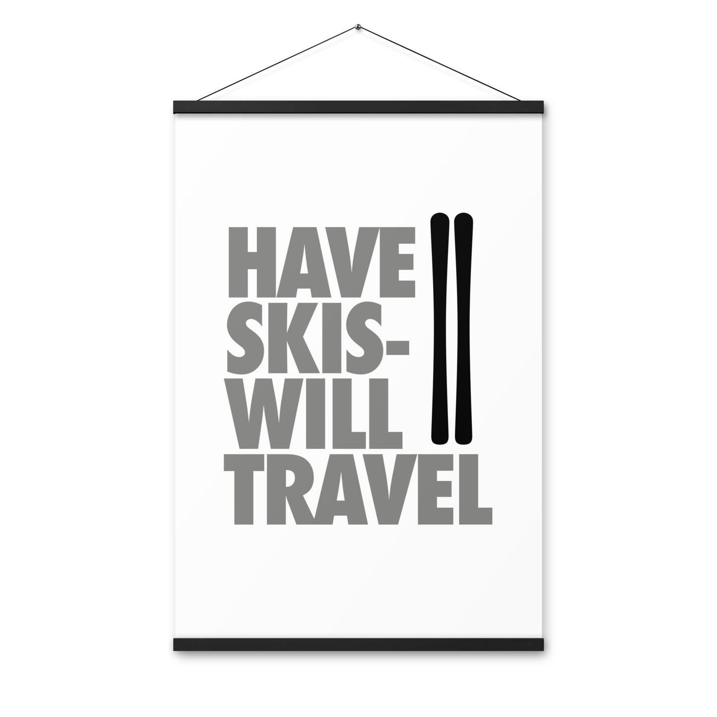 CS0032 - 06008 - Have Skis Will Travel Poster with hangers