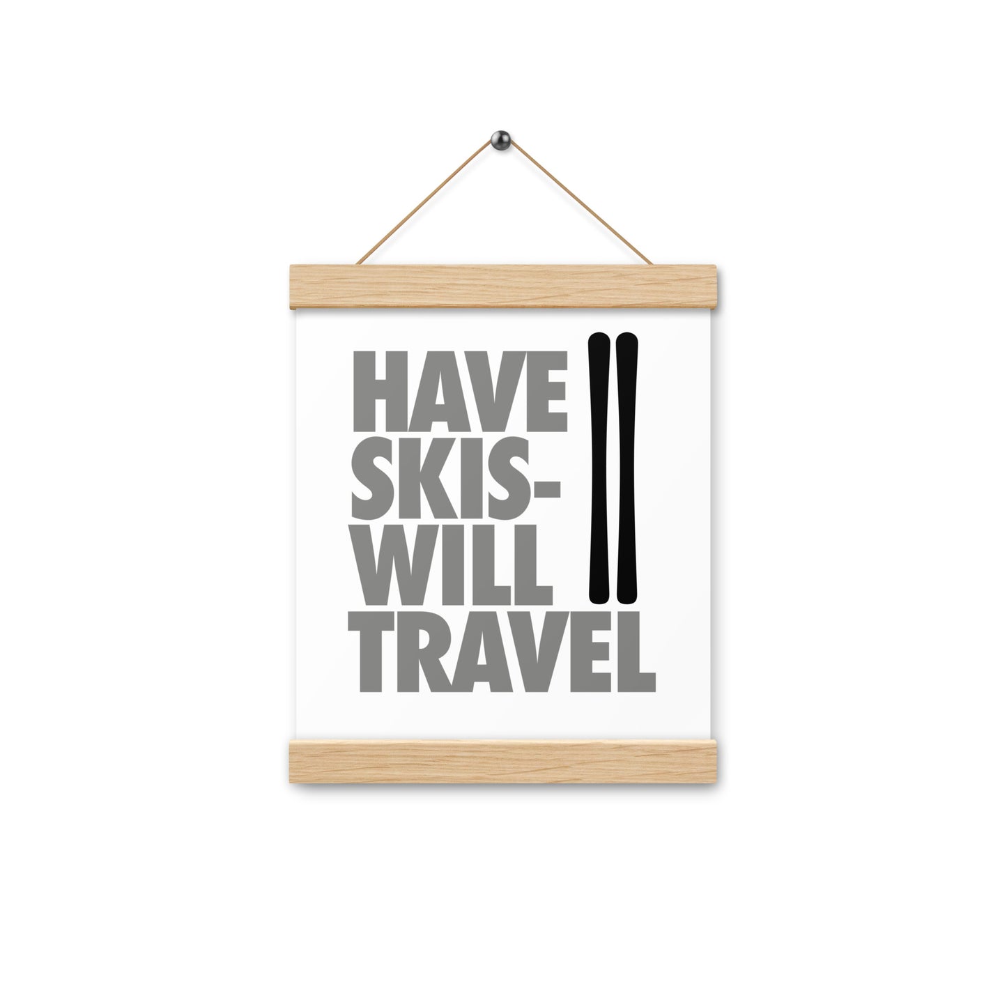 CS0032 - 06008 - Have Skis Will Travel Poster with hangers