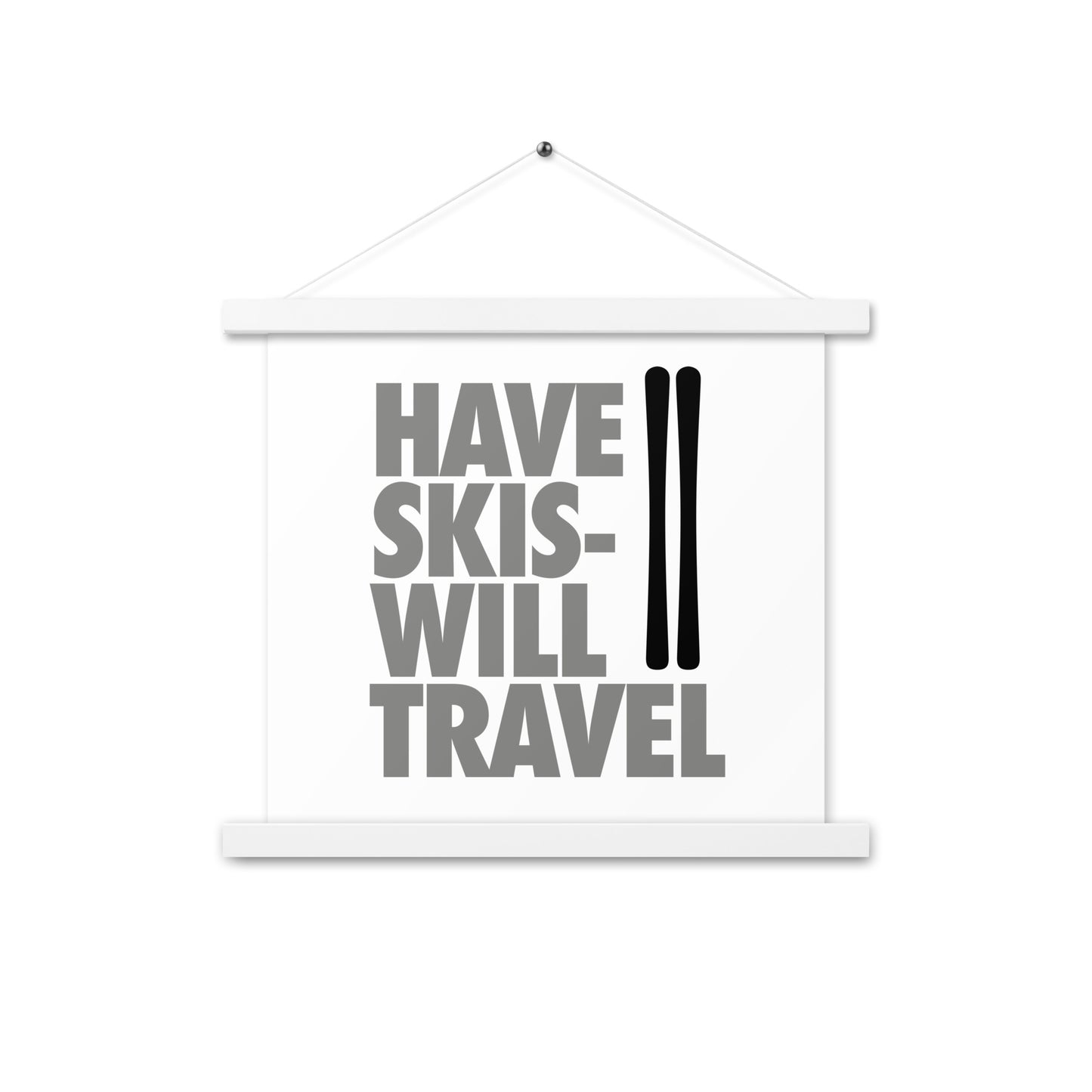 CS0032 - 06008 - Have Skis Will Travel Poster with hangers