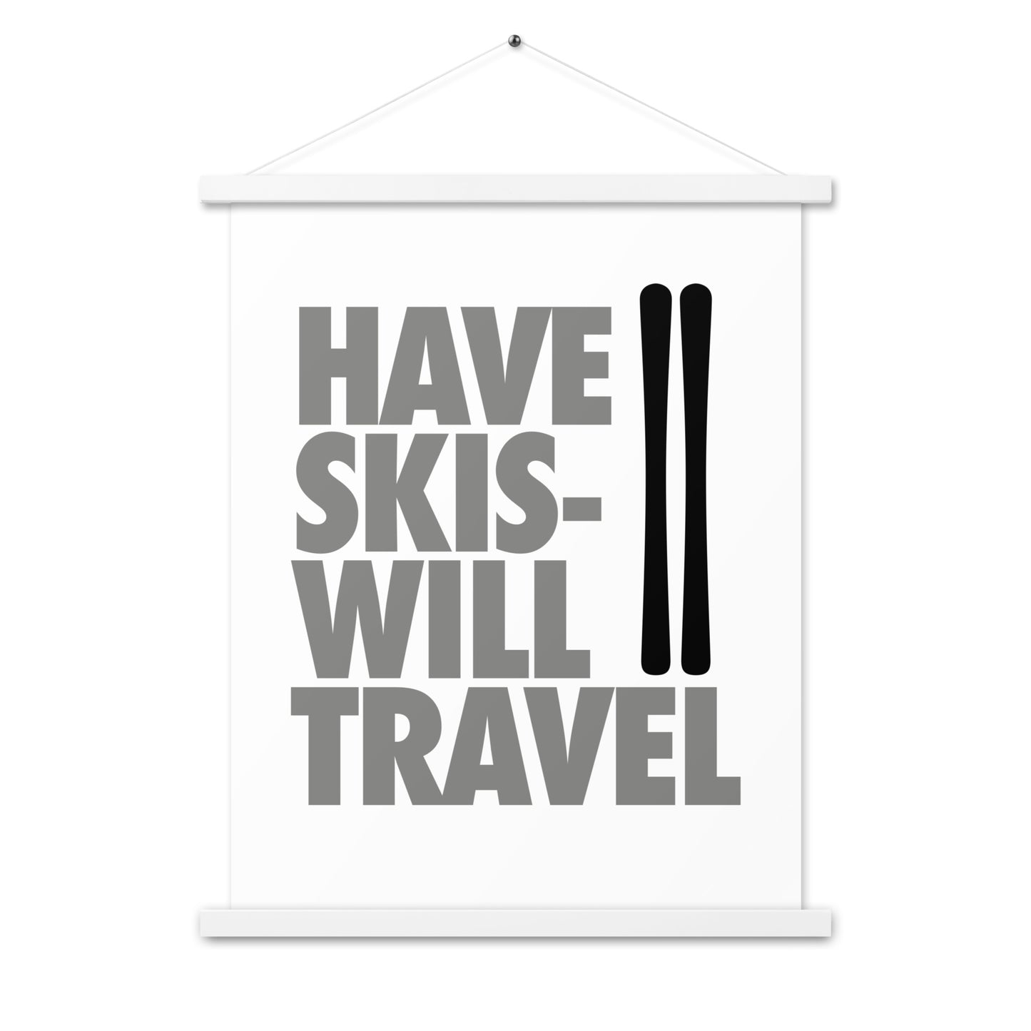 CS0032 - 06008 - Have Skis Will Travel Poster with hangers