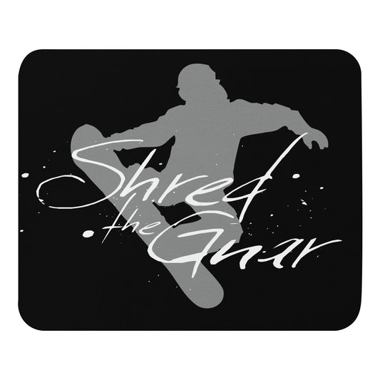 CS0021 - 05007 - Shred the Gnar Mouse pad