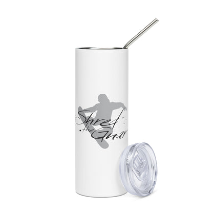 CS0021 - 06002 - Shred the Gnar Stainless steel tumbler