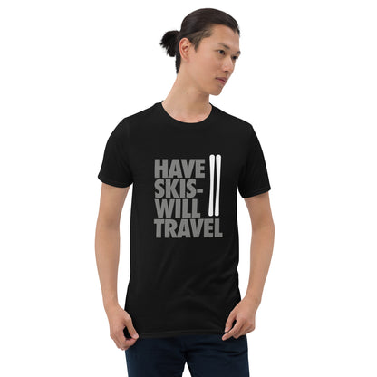 CS0032 - 01001 - Have Skis Will Travel Short-Sleeve Unisex T-Shirt