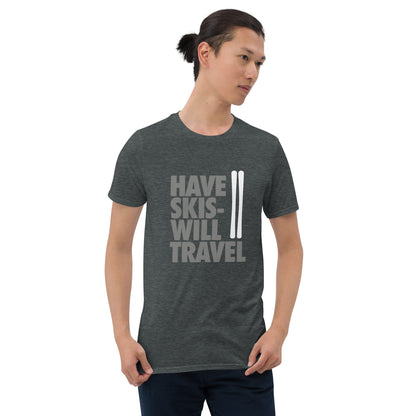 CS0032 - 01001 - Have Skis Will Travel Short-Sleeve Unisex T-Shirt