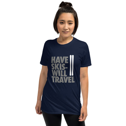 CS0032 - 01001 - Have Skis Will Travel Short-Sleeve Unisex T-Shirt