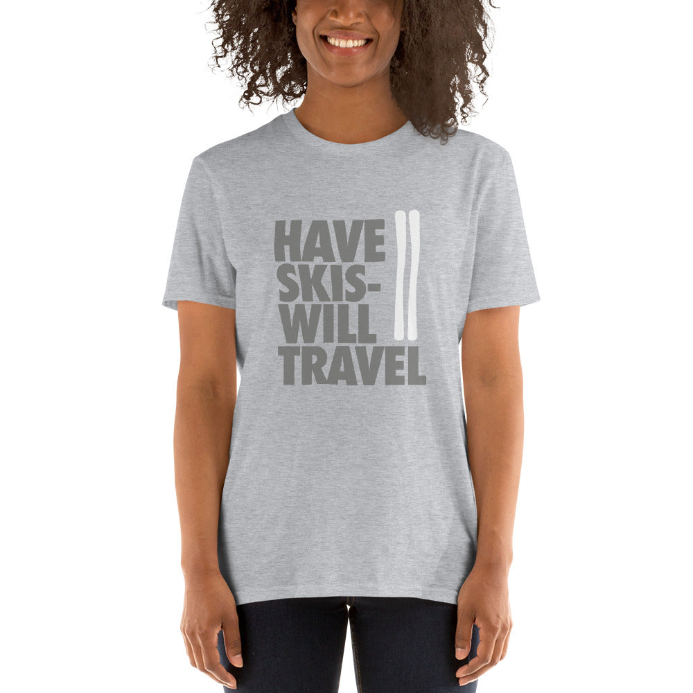 CS0032 - 01001 - Have Skis Will Travel Short-Sleeve Unisex T-Shirt