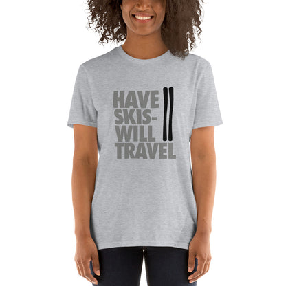 CS0032 - 01001 - Have Skis Will Travel Short-Sleeve Unisex T-Shirt