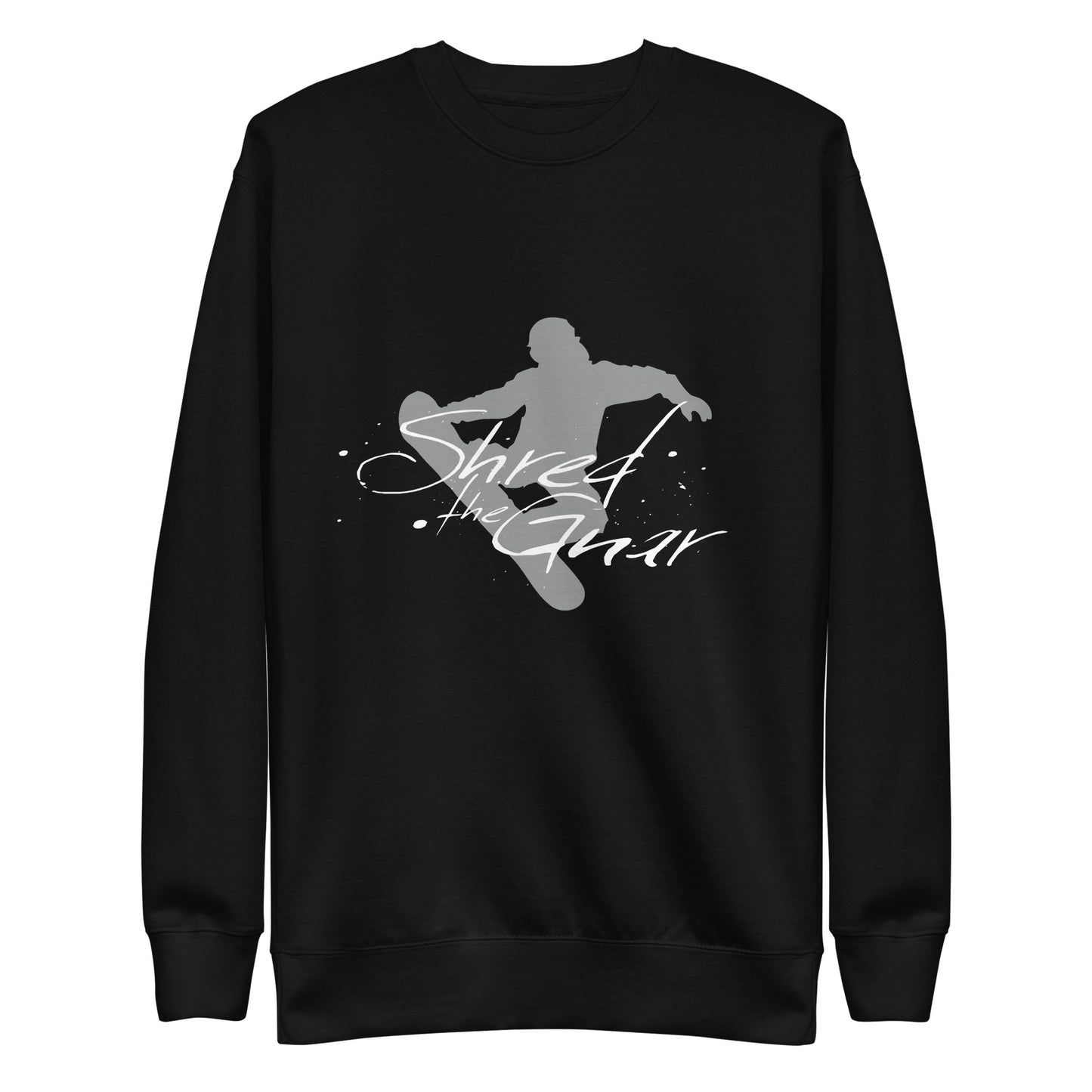 CS0021 - 01005 - Shred the Gnar Unisex Premium Sweatshirt