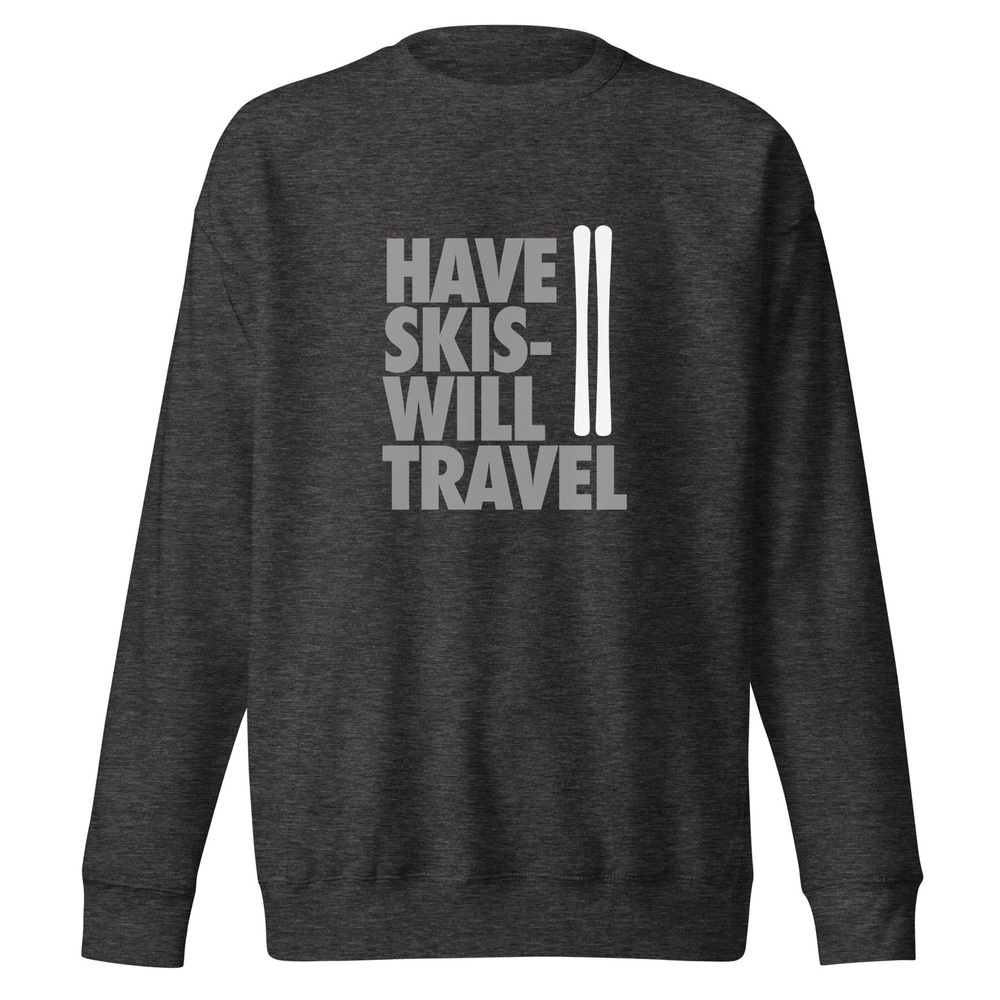 CS0032 - 01005 - Have Skis Will Travel Unisex Premium Sweatshirt (White Skis)