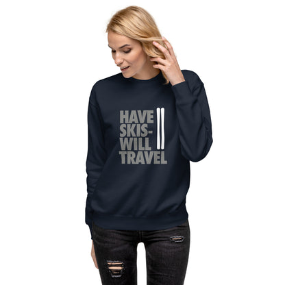 CS0032 - 01005 - Have Skis Will Travel Unisex Premium Sweatshirt (White Skis)