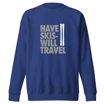 CS0032 - 01005 - Have Skis Will Travel Unisex Premium Sweatshirt (White Skis)