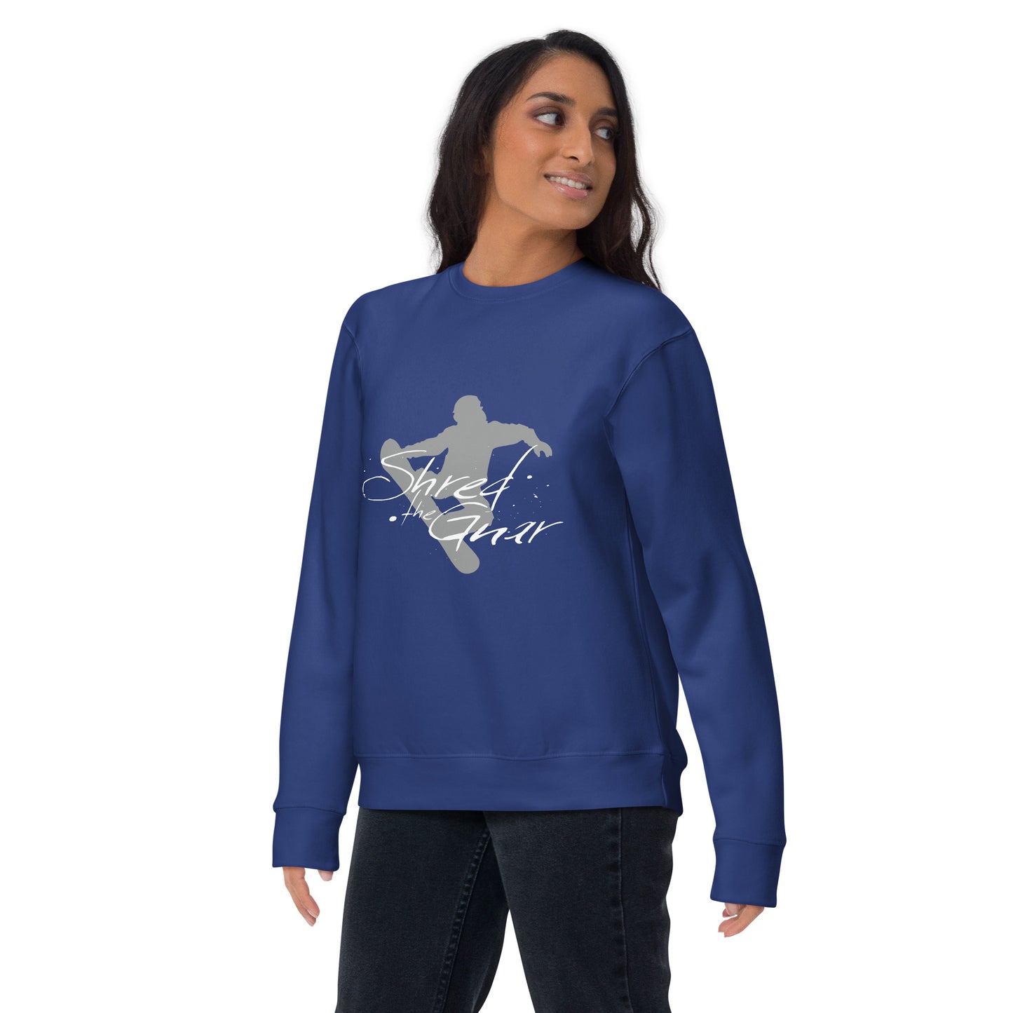 CS0021 - 01005 - Shred the Gnar Unisex Premium Sweatshirt